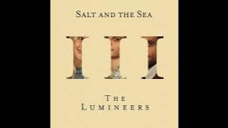 The Lumineers - Salt and The Sea (1 Hour Loop)