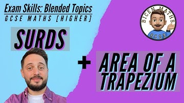 Surds + Area of a Trapezium 🔀 Blended Topics • Exam Skills for GCSE Maths (Higher)