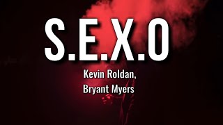 Kevin Roldan, Bryant Myers - S.E.X.O (Letra/Lyrics)