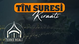 Tîn Suresi Kıraati | Enes Yelgün