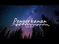 Setia Band - Pengorbanan (Lirik)