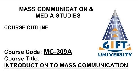 Class 1: Introduction to Mass Communication; Course Introduction and Overview