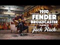 1950 fender broadcaster played by jack ruch