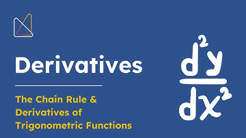 Derivatives 2 ( The Chain Rule & Derivatives of Trigonometric Functions)