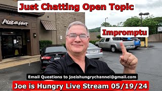 Joe is Hungry Live 05/19/24 Q&amp;A  Weekly Recap  🍔🧀🍕