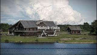 Mabuk cinta-armada (speed up)