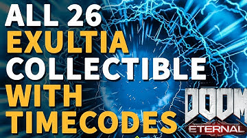 All Exultia Collectible Doom Eternal (Timecodes of All Secrets, Life, Toys, Runes)
