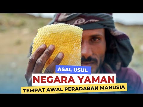 Asal Usul Negara Yaman - Negeri Keturunan Nabi Muhammad Saw