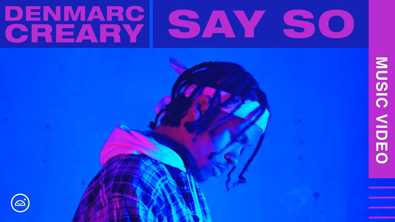 Denmarc Creary // SAY SO (Official Video)