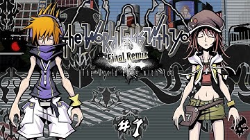 THE WORLD ENDS WITH YOU FINAL REMIX! -- Part 1 -- FINALLY!