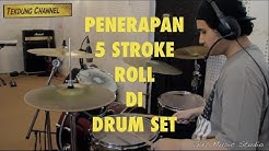 Penerapan 5 Stroke Roll di Drum Set - Durasi: 4.09. 