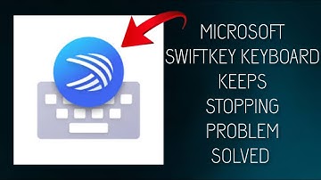 How To Solve Microsoft SwiftKey Keyboard App Keeps Crashing Problem || Rsha26 Solutions