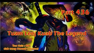 Tuam Leej Kuab The Hmong Shaman Warrior ( Part 436 ) 10/4/2024