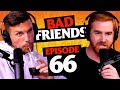 Fat Face Five w/ Chris Distefano  | Ep 66 | Bad Friends