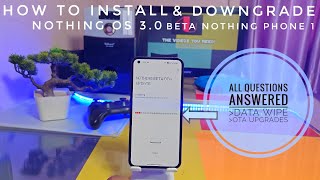 nothing OS 3.0 android 15 nothing phone 1 install and downgrade