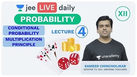 JEE Mains: Probability - Lecture 4 | Unacademy JEE | JEE Maths | Sameer Sir