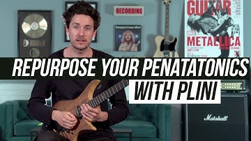 Plini Shows You How to Repurpose Your Pentatonic Scales!