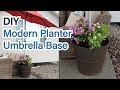 Modern Planter Umbrella Base/Stand - DIY