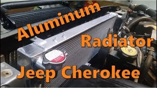 Aluminum Radiator Install on a Jeep Cherokee XJ