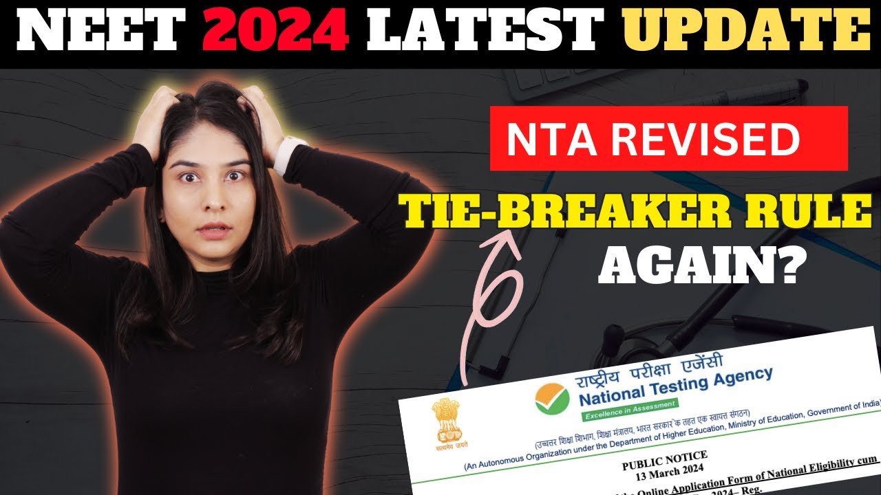 NTA Changed The TIE BREAKER RULE AGAIN neet2024 neetpreparation nta-changed-the-tie-breaker-rule-again-neet2024-neetpreparation