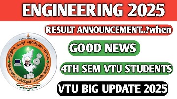 VTU BIG UPDATE 4TH SEM 2025|VTU RESULT 2025 ANNOUNCEMENT BY VTU |4TH SEM VTU RESULT 2025|4TH SEM VTU