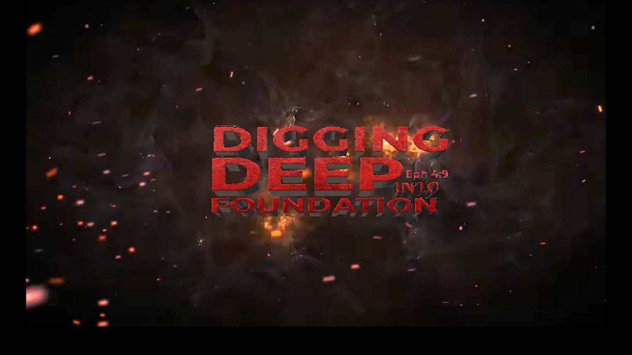 DIGGING DEEP INTO THE FOUNDATION - YouTube