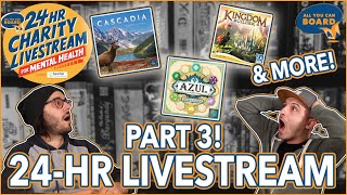 24-HR Charity Livestream for Mental Health | Part 3 | Cascadia, Azul: Queen's Garden + MORE!