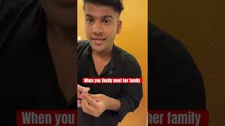 When you finally meet her family ❤️#muslim #love #meetup #family #emotions #story #relatable #shorts