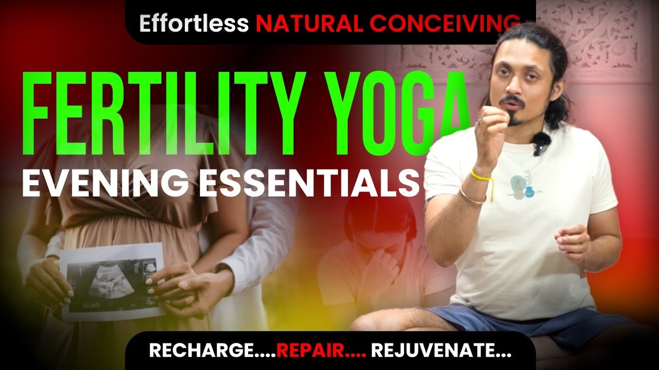 Fertility Yoga EVENING Routine for Absolute Beginners
