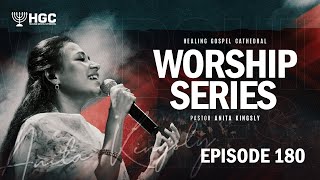 HGC | WORSHIP SERIES | EPISODE - 180 | PAS. ANITA KINGSLY | WORSHIP RECORDED LIVE AT HGC