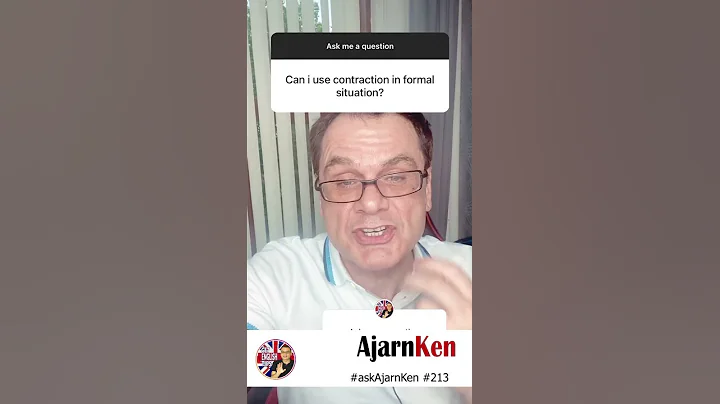 Can I use contractions in a formal situation? | #askAjarnKen 212