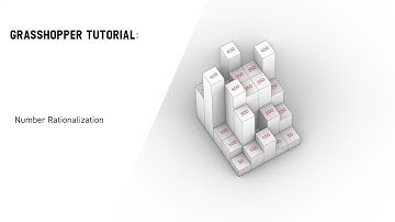 Grasshopper Tutorial - Number Rationalization