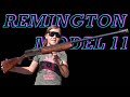 My oldest gun remington model 11