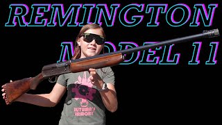 My OLDEST Gun! Remington Model 11