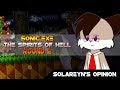 Solareyn's Opinion - Sonic.Exe The Spirits of Hell Round 2