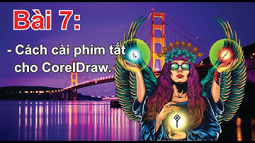 Tự Học CorelDraw 2020 Bài 7 – Cách cài phím tắt cho CorelDraw