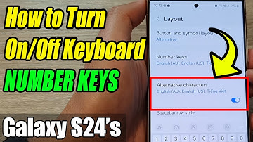 Galaxy S24/S24+/Ultra: How to Turn On/Off Keyboard NUMBER KEYS