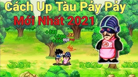 Ngọc rồng online - cách up tàu pảy pảy lên 1tr5sm trong vòng nửa tiếng