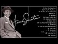 Frank Sinatra Greatest Hits Full Playlist |The Best Of Frank Sinatra | Frank Sinatra Collection