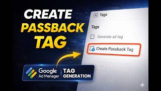 How to Generate Passback Tags in Google Ad Manager (Step-by-Step)