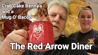 218: The Red Arrow Diner - Crab Cake Benny&#39;s and a Mug O&#39; Bacon