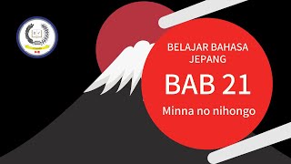 Belajar Bahasa jepang Bab 21 Minna no nihongo