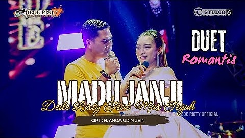 MADU JANJI  - DEDE RISTY Feat MAS TEGUH I GANJENE PANTURA " DEDE RISTY " I