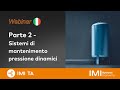 Webinar 2023 - Parte 2 - Sistemi di mantenimento pressione dinamici