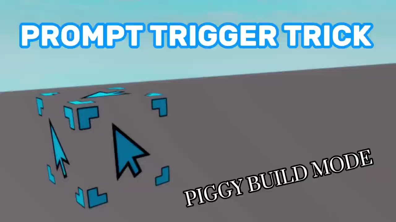 Prompt trigger trick in piggy build mode (reuploaded)