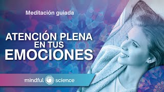 GUIDED MEDITATION TO HEAL YOUR EMOTIONS | MINDFULNESS | MINDFUL SCIENCE screenshot 3