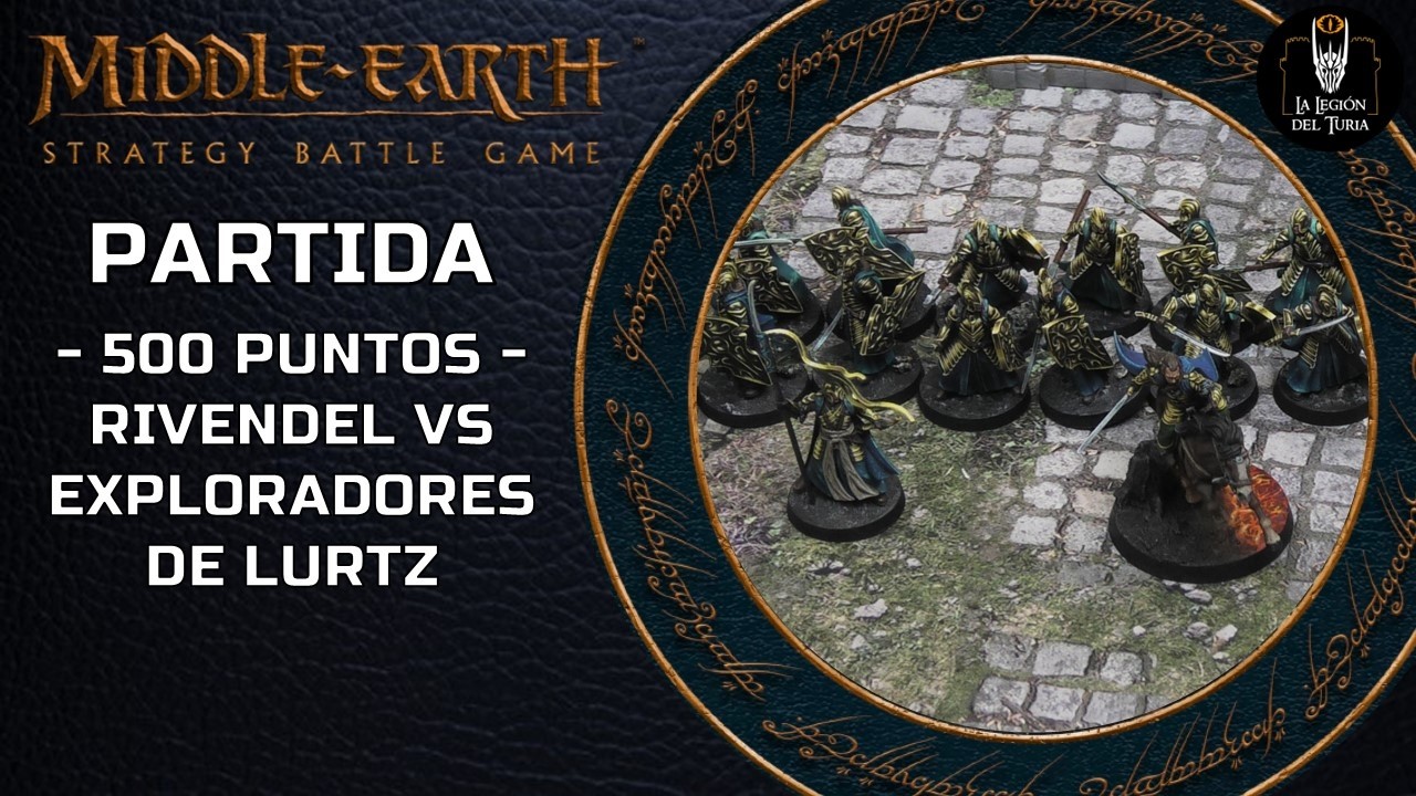 Middle Earth SBG: 500 puntos - Rivendel vs Exploradores de Lurtz
