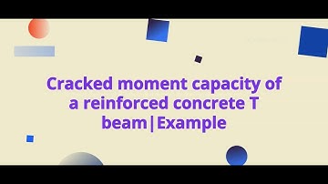 Cracked Moment Capacity Of Reinforced Concrete T-Beam | Example + Free Excel Computation Download|C6