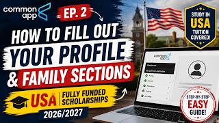 Episode 2: Filling out the Profile and Family Sections On CommonApp