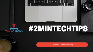 #2MinTechTips - Agentless Data Collection